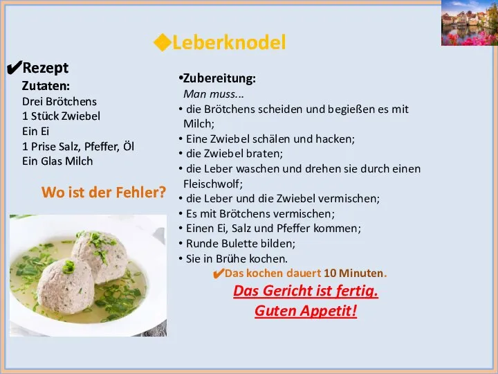 Leberknodel Rezept Zutaten: Drei Brötchens 1 Stück Zwiebel Ein Ei 1 Prise