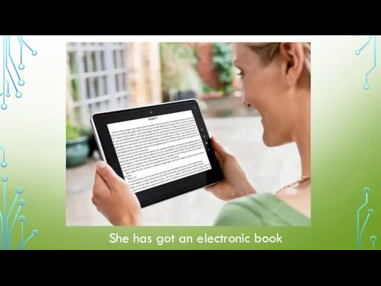 She has got an electronic book