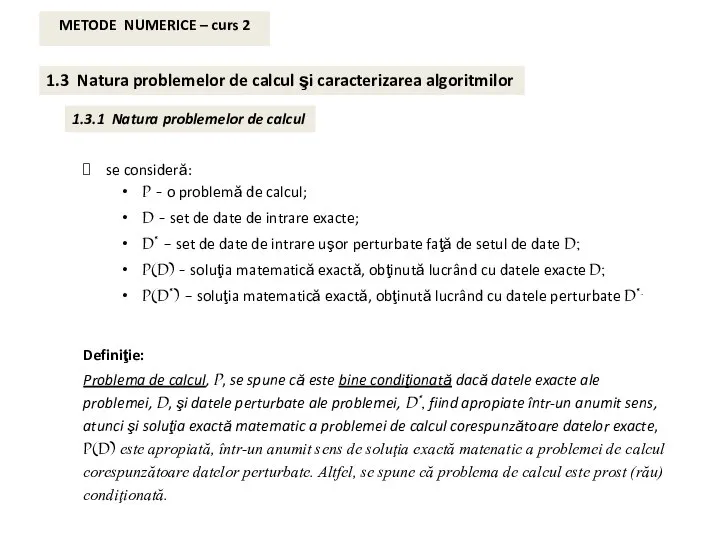 1.3 Natura problemelor de calcul şi caracterizarea algoritmilor 1.3.1 Natura problemelor de