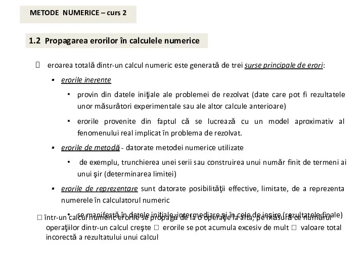 1.2 Propagarea erorilor în calculele numerice eroarea totală dintr-un calcul numeric este