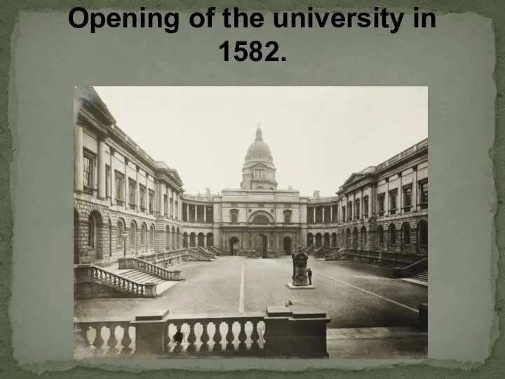 Opening of the university in 1582.