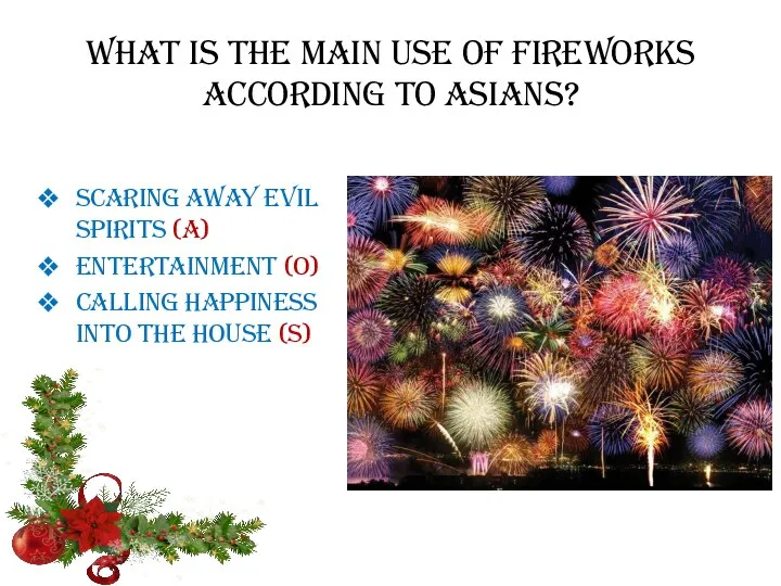 What is the main use of fireworks according to Asians? scaring away