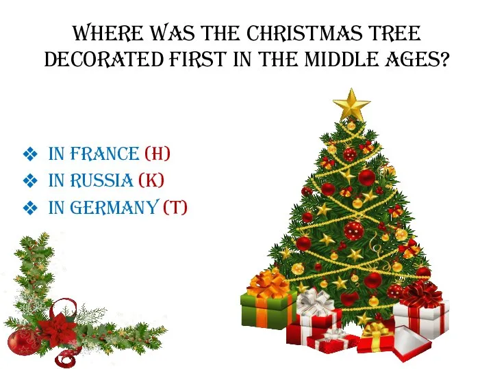 Where was the Christmas tree decorated first in the Middle Ages? In