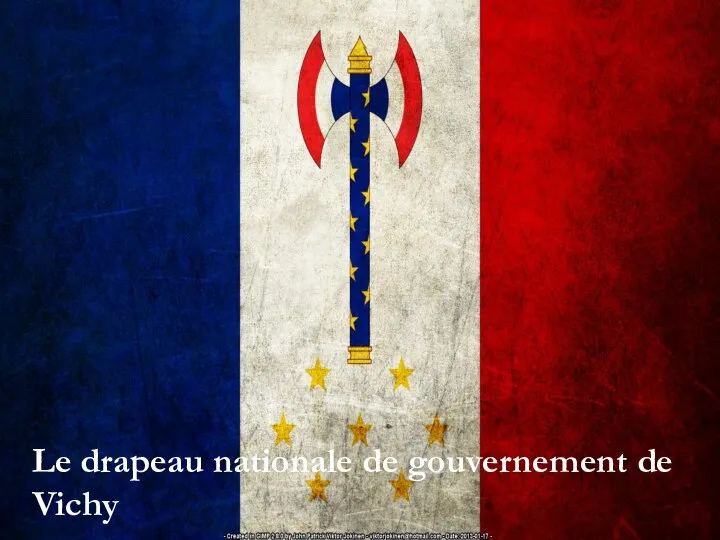 Le drapeau nationale de gouvernement de Vichy