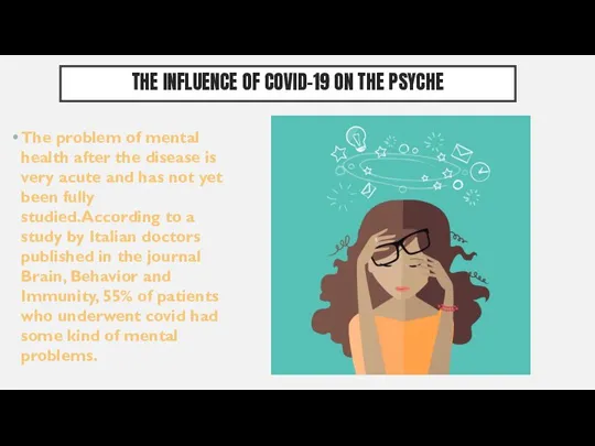 THE INFLUENCE OF COVID-19 ON THE PSYCHE The problem of mental health