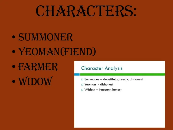 Characters: Summoner Yeoman(fiend) Farmer Widow
