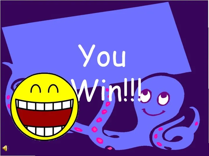 You Win!!!