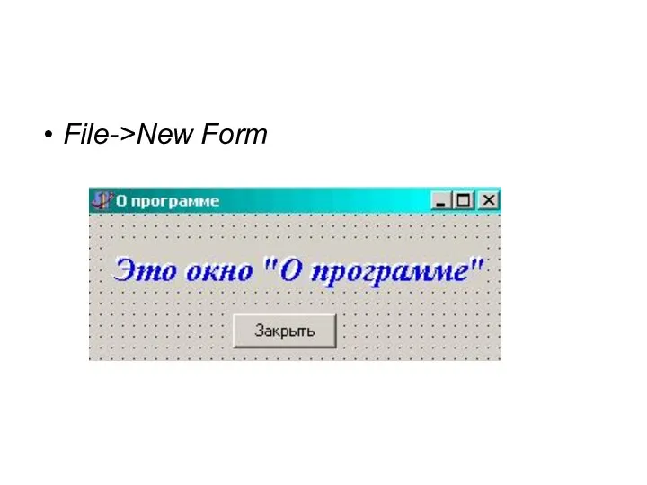 File->New Form