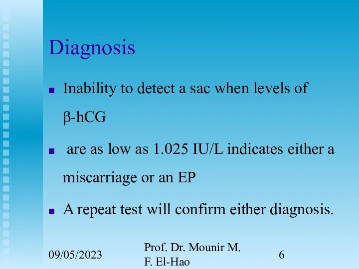 09/05/2023 Prof. Dr. Mounir M. F. El-Hao Diagnosis Inability to detect a