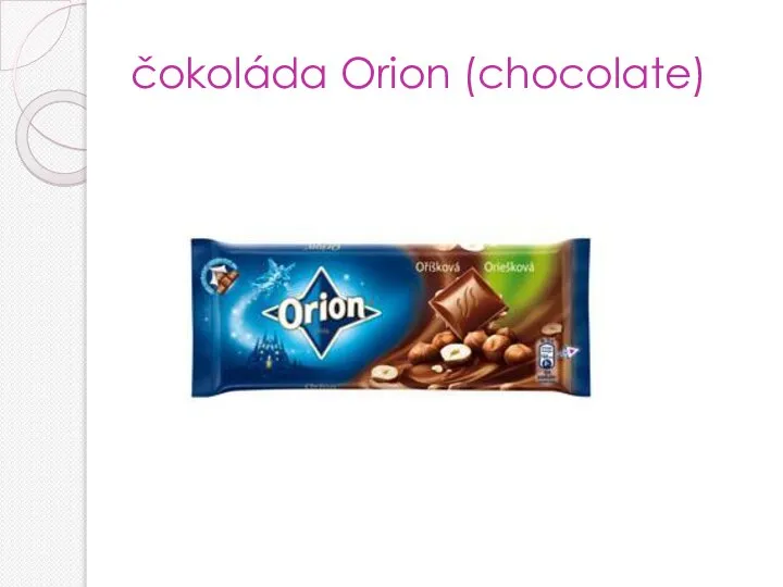 čokoláda Orion (chocolate)