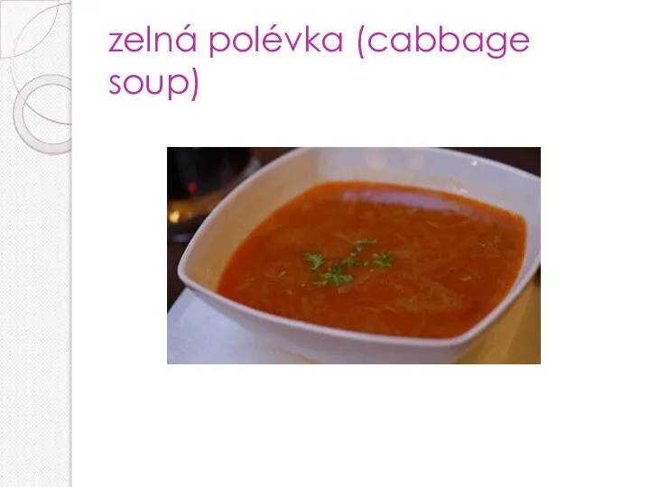 zelná polévka (cabbage soup)