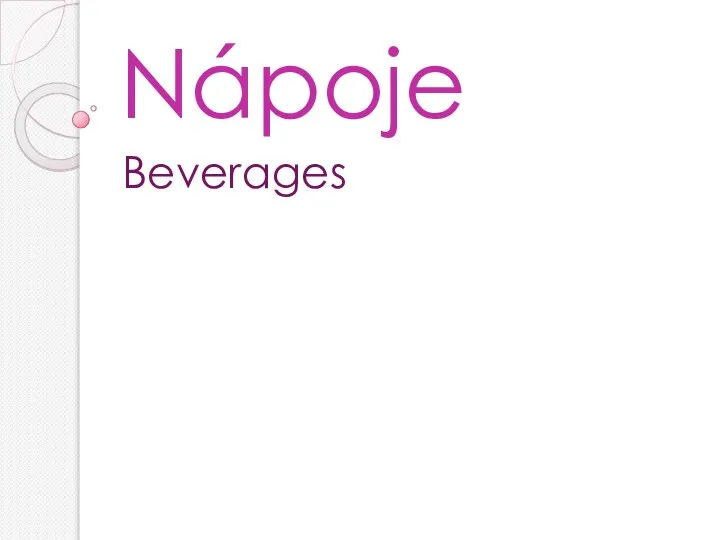 Nápoje Beverages