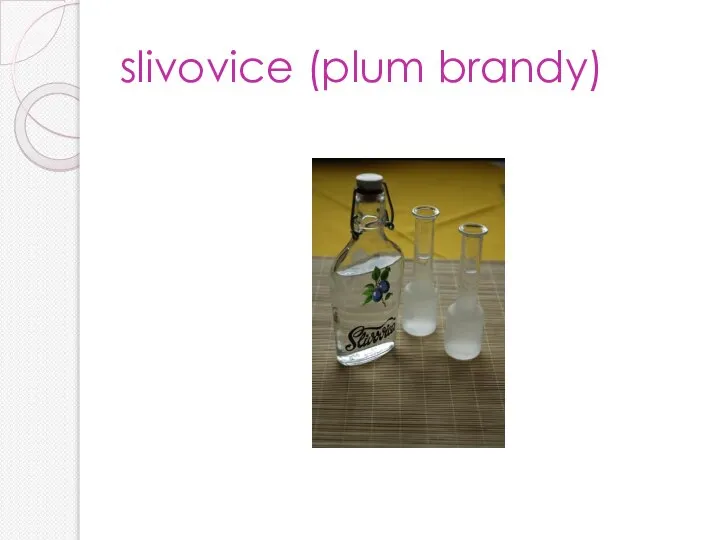 slivovice (plum brandy)