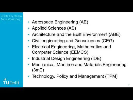 Aerospace Engineering (AE) Applied Sciences (AS) Architecture and the Built Environment (ABE)