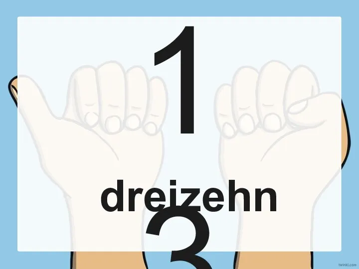 13 dreizehn