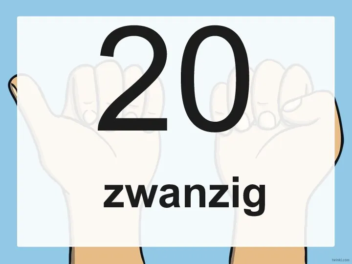 20 zwanzig