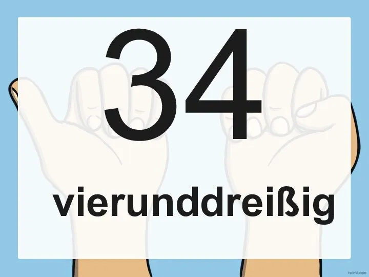 34 vierunddreißig