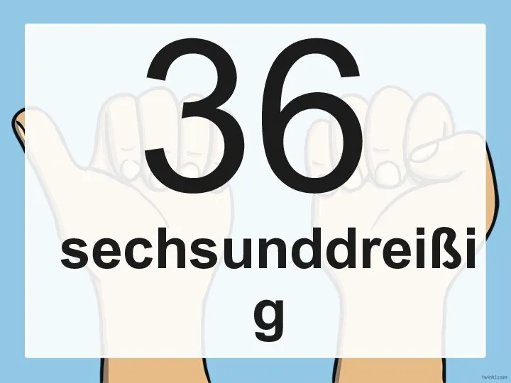 36 sechsunddreißig