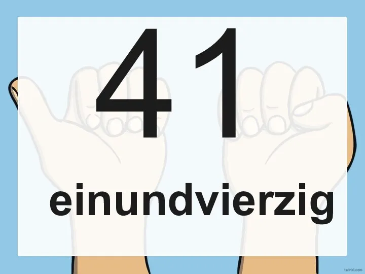 41 einundvierzig