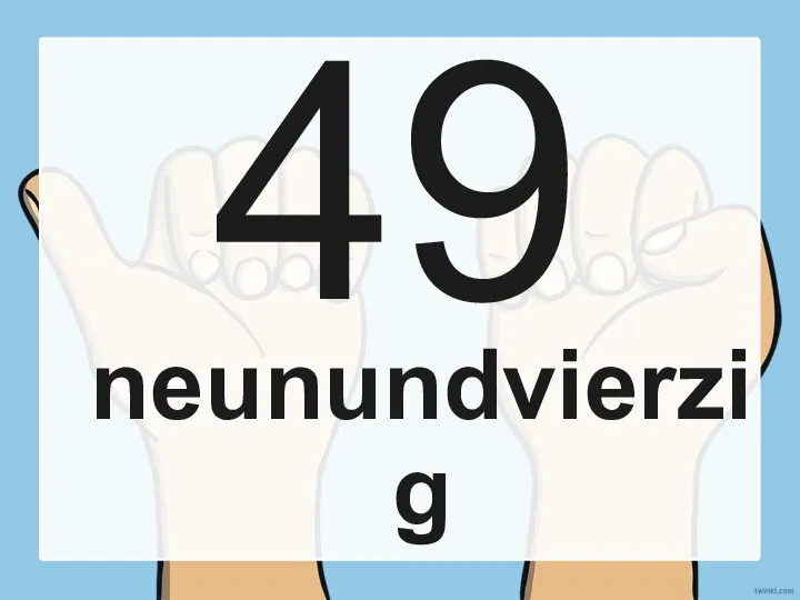 49 neunundvierzig