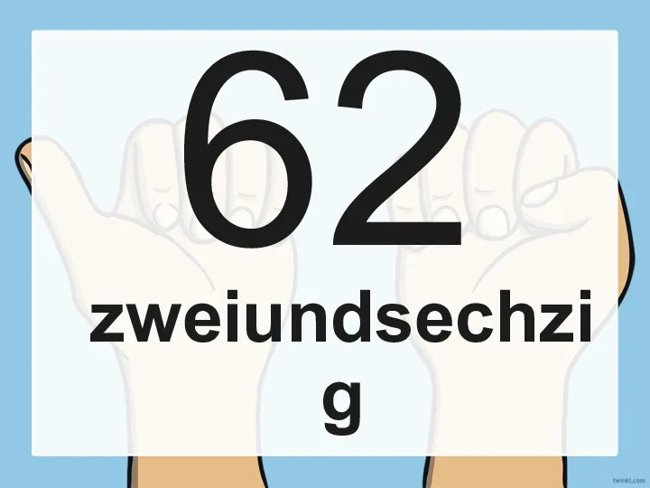 62 zweiundsechzig