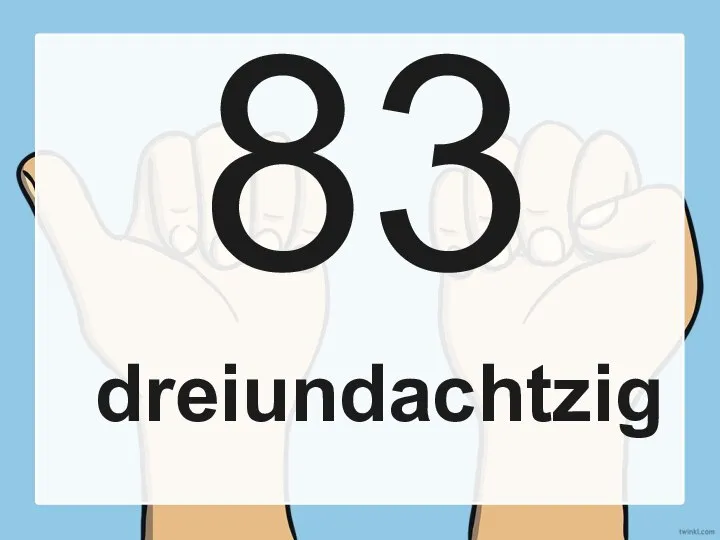 83 dreiundachtzig