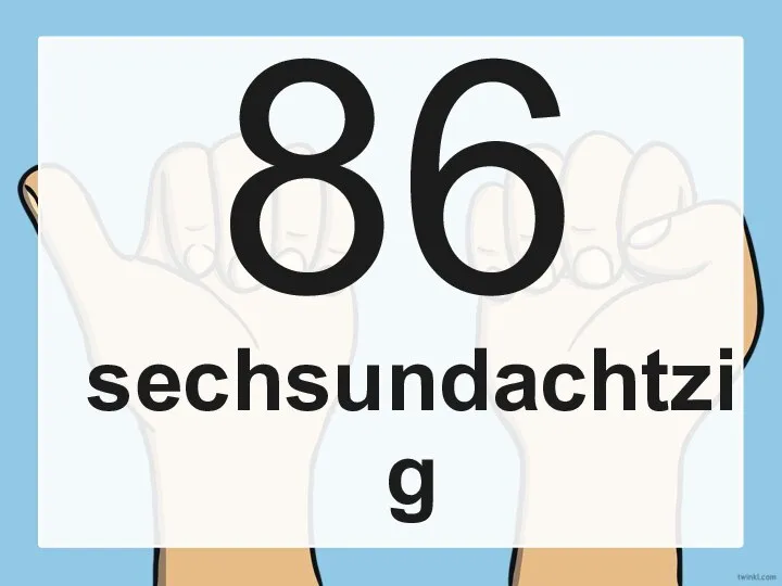 86 sechsundachtzig