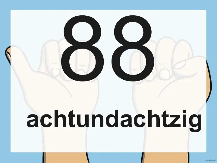 88 achtundachtzig