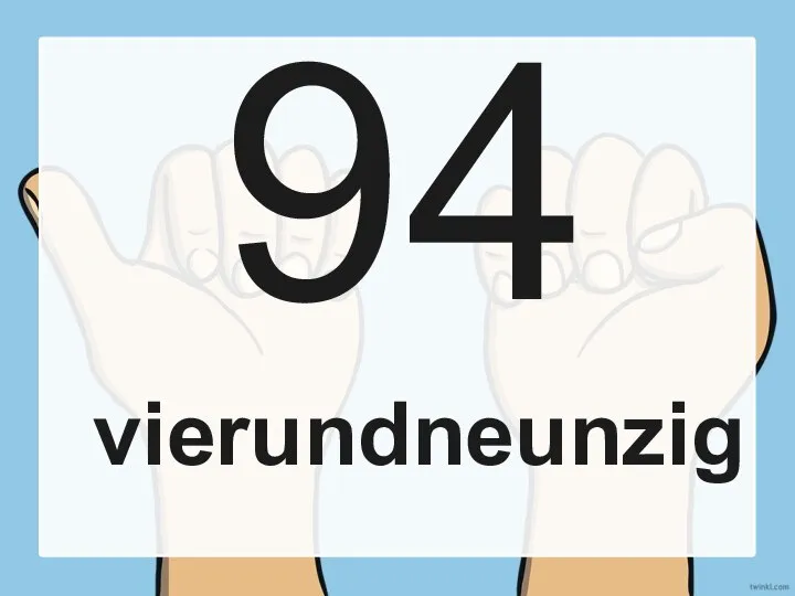 94 vierundneunzig