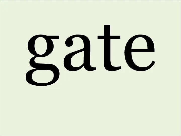 gate