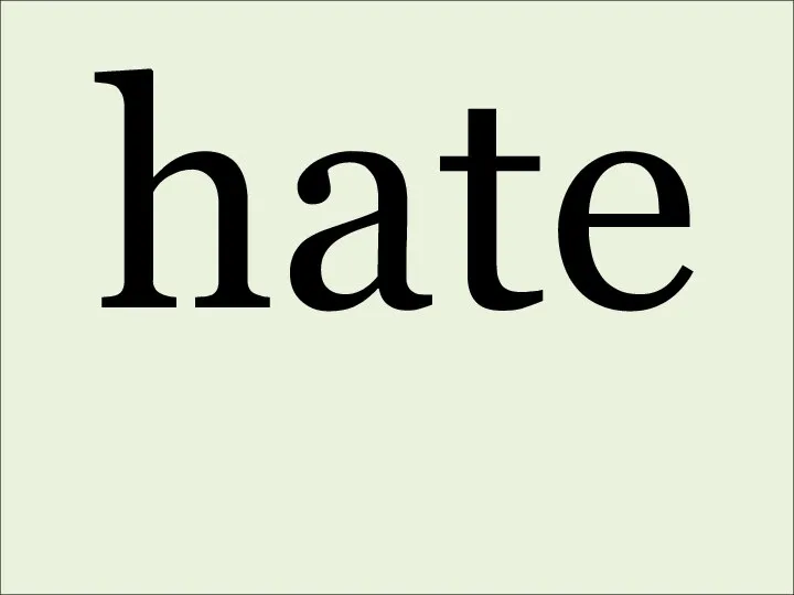 hate