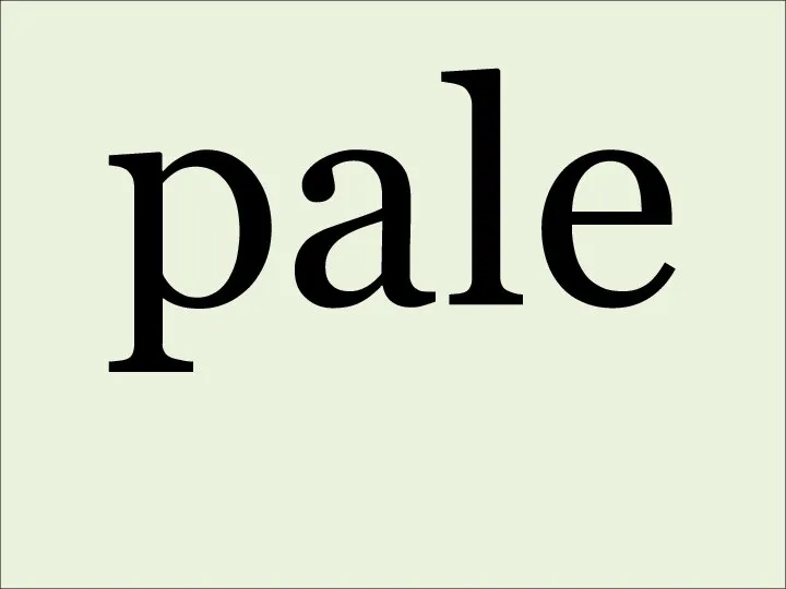pale