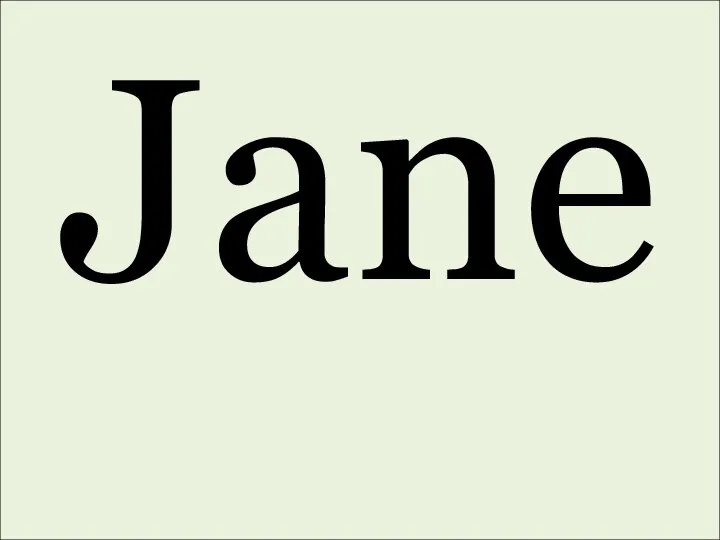 Jane