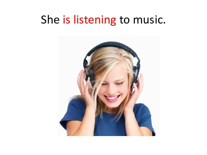 She is listening to music.