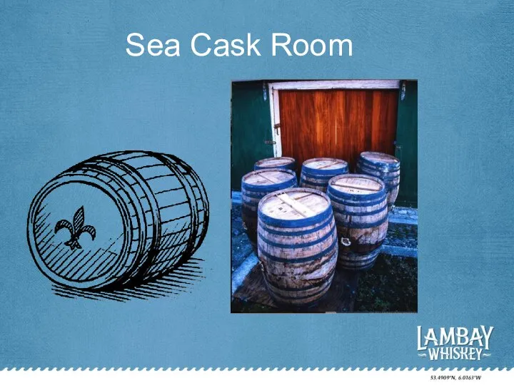 Sea Cask Room