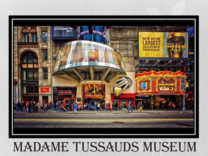 Madame Tussauds museum