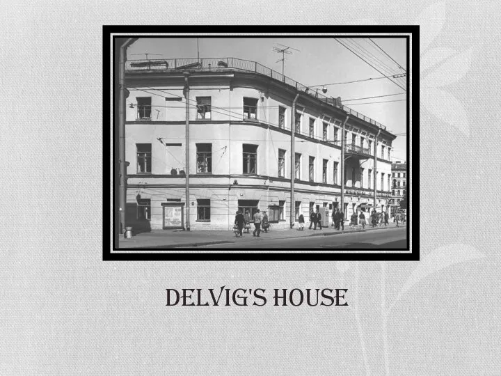 Delvig's house