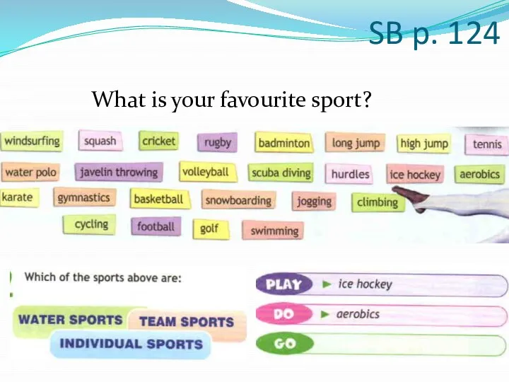 SB p. 124 What is your favourite sport?