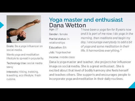 Yoga master and enthusiast Dana Wetton “I have been a yoga fan