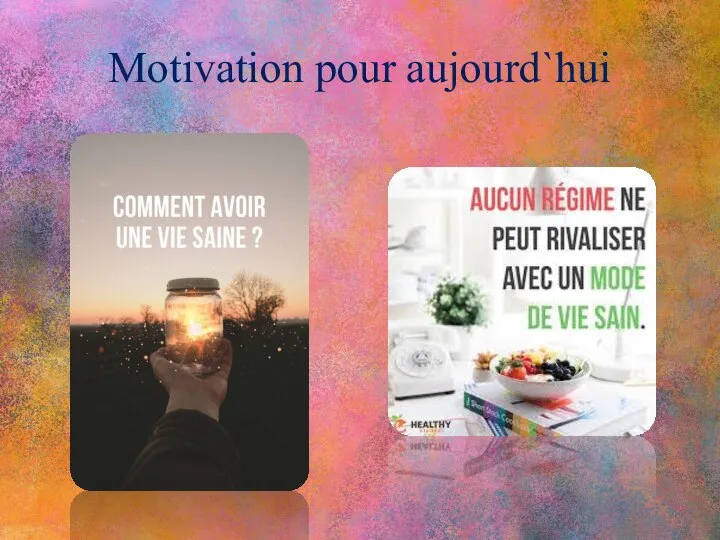 Motivation pour aujourd`hui