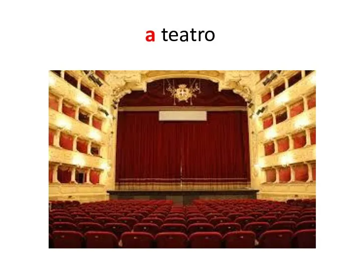 a teatro