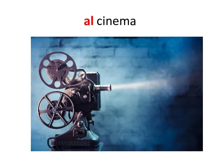 al cinema