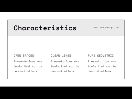 Wallace Design Inc. Characteristics