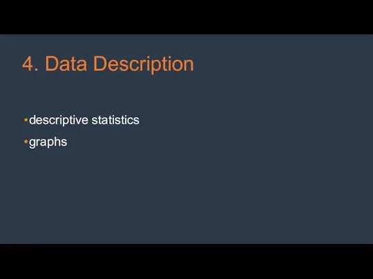 4. Data Description descriptive statistics graphs