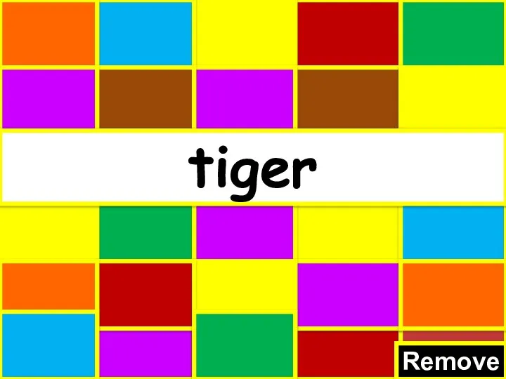 Remove tiger