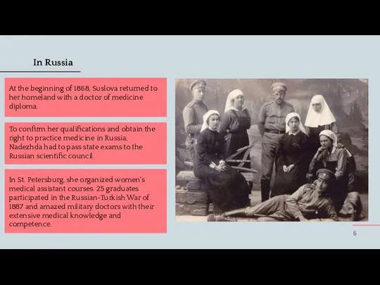 In Russia At the beginning of 1868, Suslova returned to her homeland
