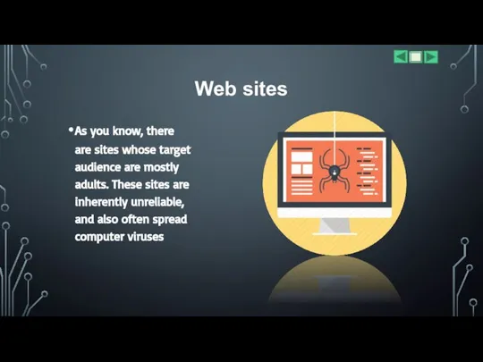 Web sites As you know, there are sites whose target audience are