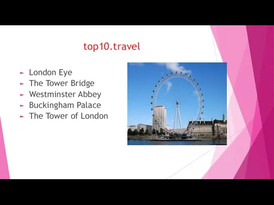 top10.travel London Eye The Tower Bridge Westminster Abbey Buckingham Palace The Tower of London