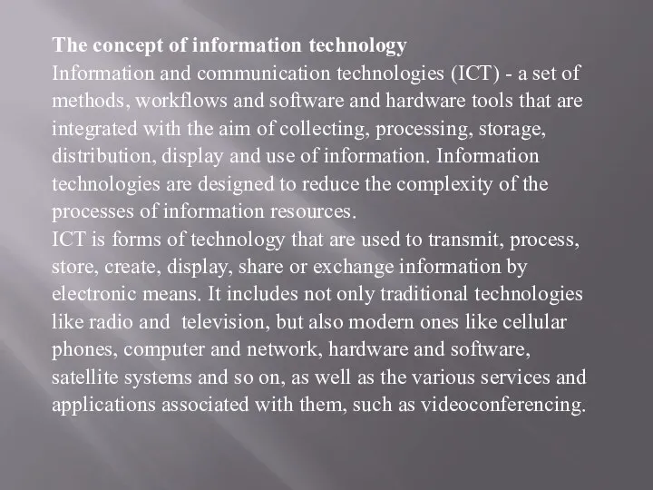 The concept of information technology Information and communication technologies (ICT) - a