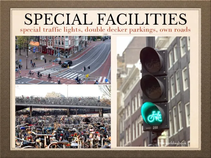 SPECIAL FACILITIES special traffic lights, double decker parkings, own roads